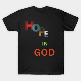 hope in god t shirt T-Shirt